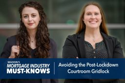 Mortgage Industry Must-Knows: Avoiding the Post-Lockdown Courtroom Gridlock