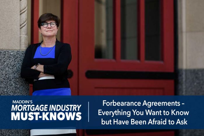 Mortgage Industry Must-Knows: Forbearance Agreements – Everything You Want to Know but Have Been Afraid to Ask
