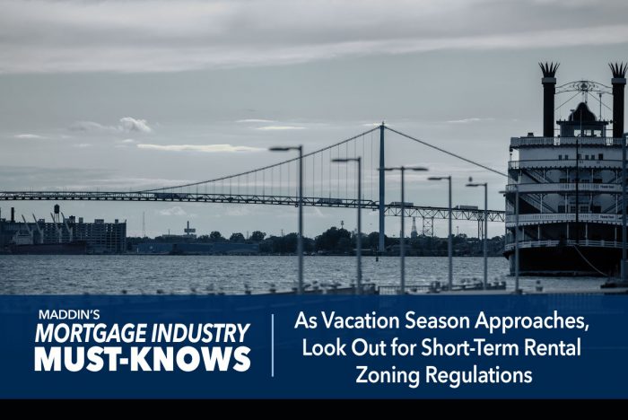 Mortgage Industry Must-Knows: As Vacation Season Approaches, Look Out for Short-Term Rental Zoning Regulations