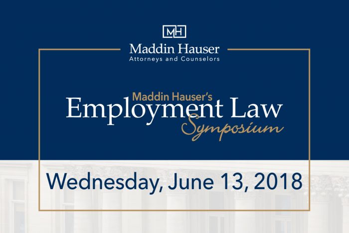 Maddin Hauser’s 2018 Employment Law Symposium