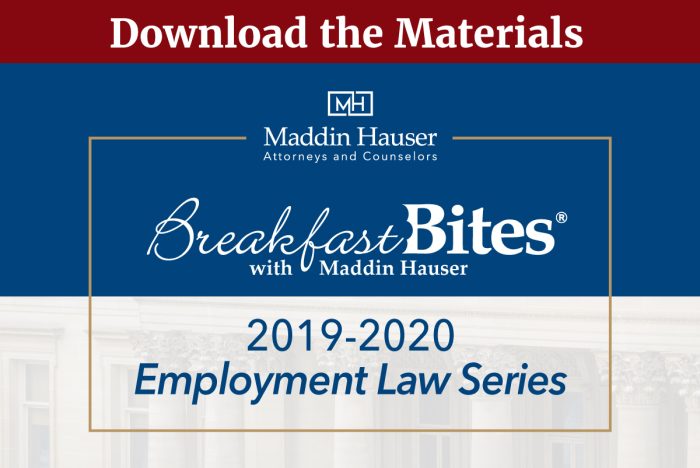 Maddin Hauser's 2019-2020 Employment Law Breakfast Bites