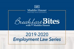 Maddin Hauser's 2019-2020 Employment Law Breakfast Bites
