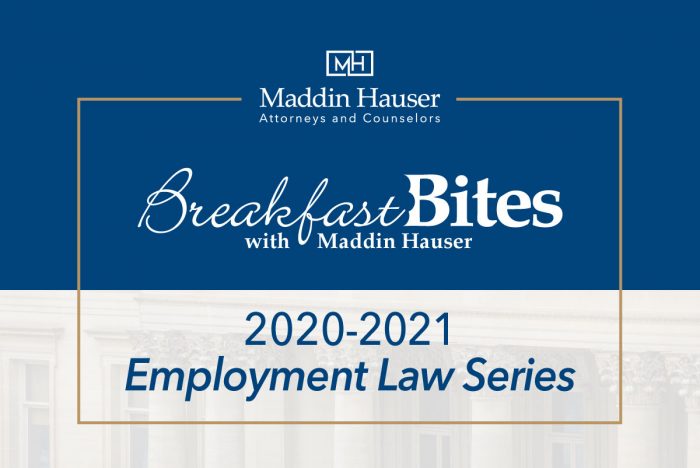 Maddin Hauser's 2020-2021 Employment Law Breakfast Bites