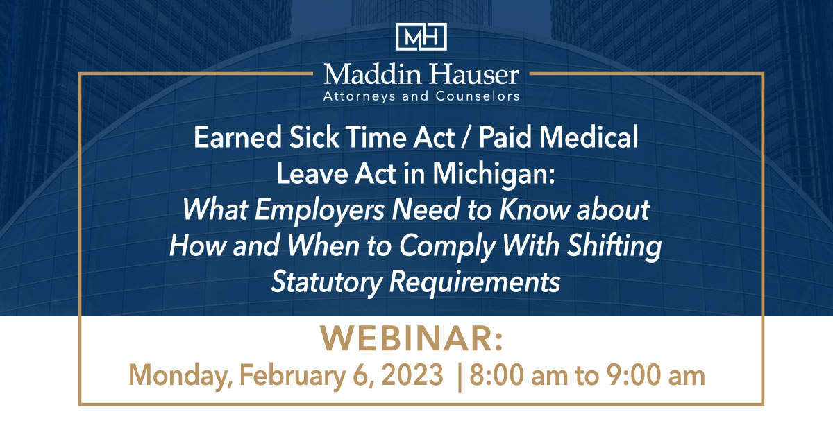WEBINAR Earned Sick Time Act / Paid Medical Leave Act in Michigan