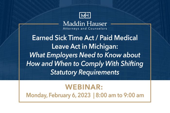 WEBINAR: Earned Sick Time Act / Paid Medical Leave Act in Michigan