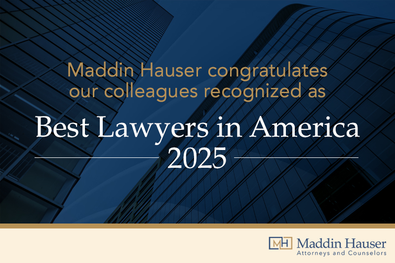 Maddin Hauser Expands Rankings in 2025 Edition of Best Lawyers in America