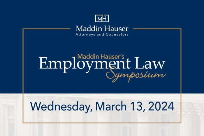 Maddin Hauser's 2024 Employment Law Symposium