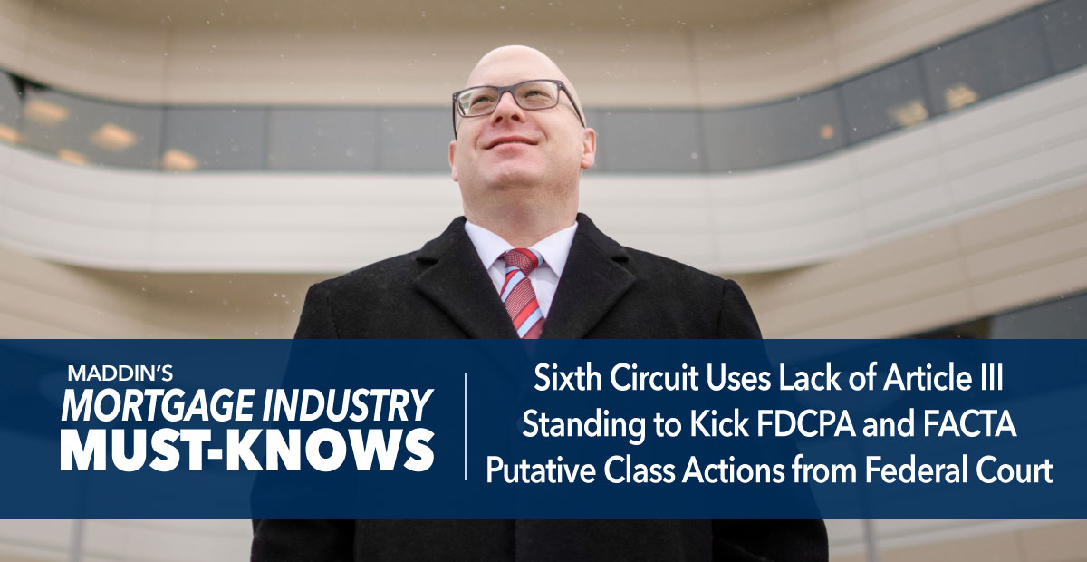 Sixth circuit uses lack of article iii standing to kick fdcpa and facta