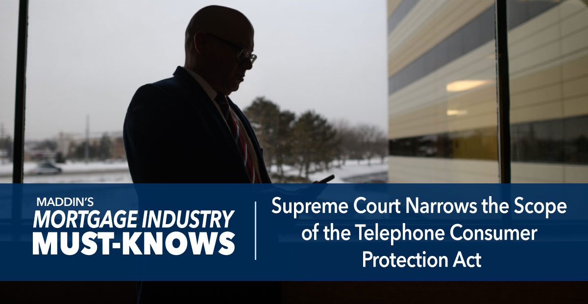 Supreme Court Narrows the Scope of the Telephone Consumer Protection Act